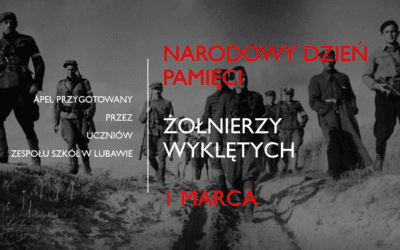 Żołnierze wyklęci – cześć ich pamięci! Apel przygotowany przez młodzież Zespołu Szkół w Lubawie