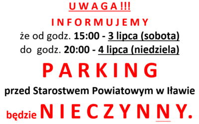 UWAGA! Parking przy Starostwie Powiatowym w Iławie będzie nieczynny! Przypomnienie