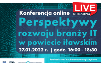 Jakie są perspektywy rozwoju branży IT w powiecie iławskim? Zapraszamy do udziału w konferencji on-line