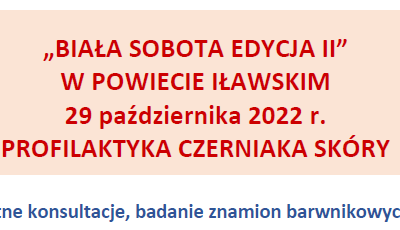 II Edycja Białej Soboty w Powiecie Iławskim już w sobotę 29 października [Profilaktyka czerniaka skóry]