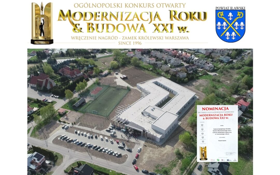 Powiat Iławski nominowany do Finału w Ogólnopolskim Konkursie Modernizacja Roku & Budowa XXI w.
