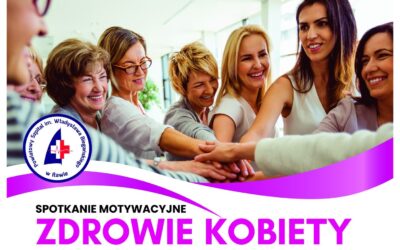 Zapraszamy na spotkanie  motywacyjne pn. „ZDROWIE KOBIETY”[SOBOTA, 8 MARCA]