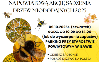 9 października rusza V Powiatowa Akcja Sadzenia Drzew Miododajnych.1600 sadzonek trafi do mieszkańców powiatu!